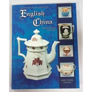 English China Collector's Encyclopedia Identification and Values Guide Gaston